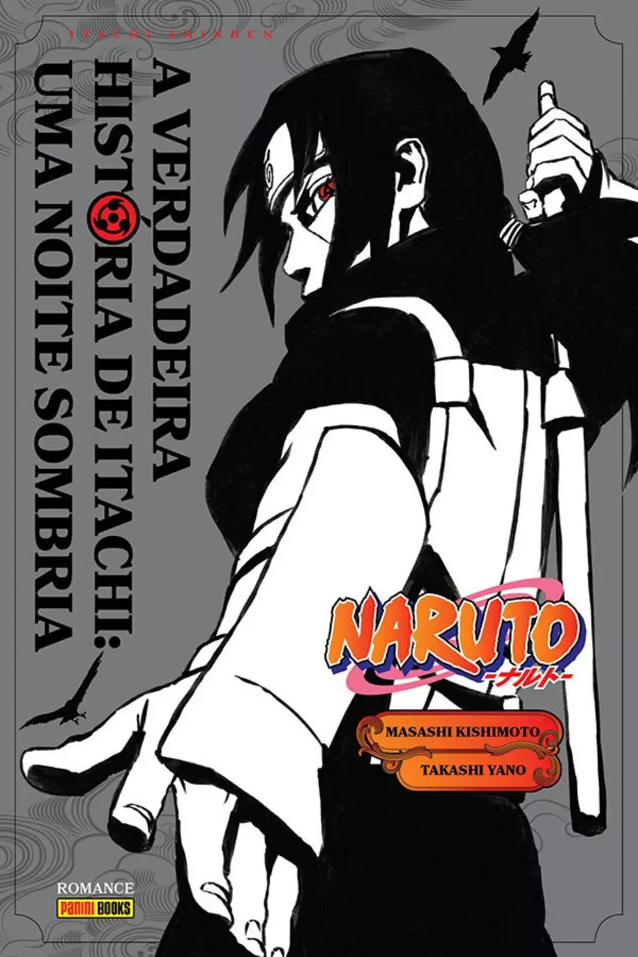 Uma Noite Sombria é o segundo livro de Itachi Shinden; leia Uma Luz Resplandecente antes.